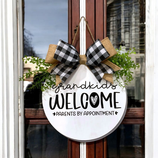 Grandkids Welcome Parents By Appointment - Door Welcome Sign