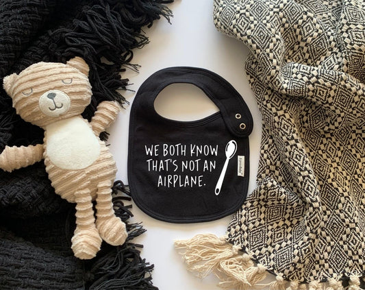 "We Both Know That's Not An Airplane" Unisex Baby Bib