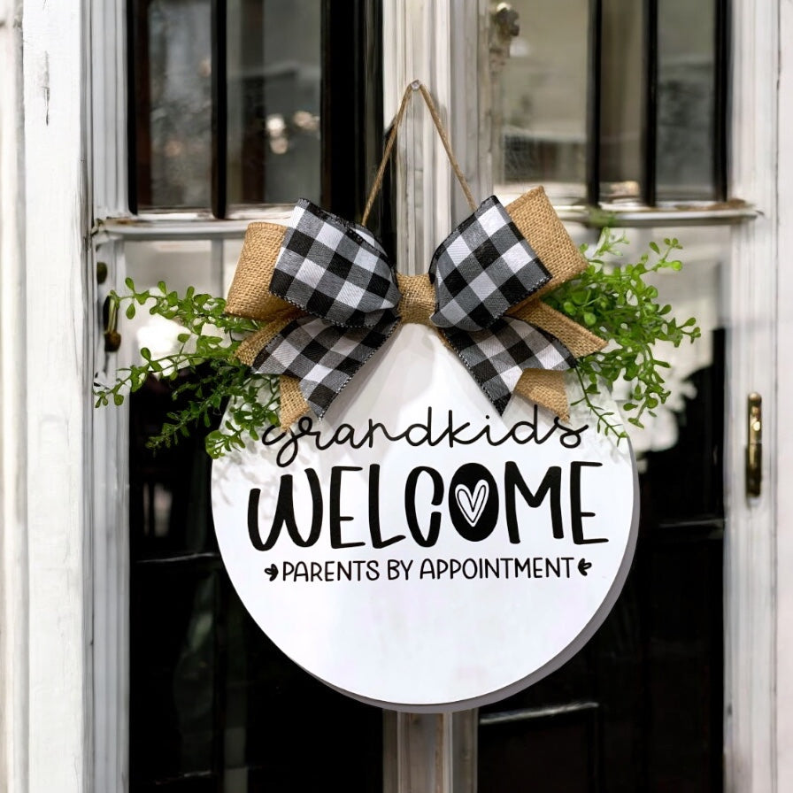 Grandkids Welcome Parents By Appointment - Door Welcome Sign