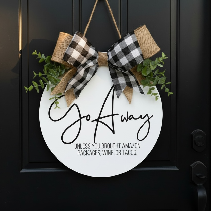 “Go Away Unless You Brought Amazon Packages…” - Door Welcome Sign